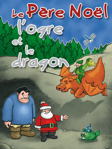 Le Père Noël, l'ogre et de dragon